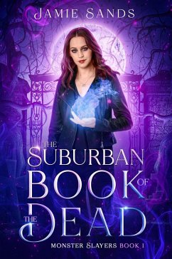 The Suburban Book of the Dead (eBook, ePUB) - Sands, Jamie
