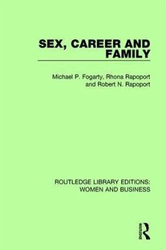 Sex, Career and Family - Fogarty, Michael P; Rapoport, Rhona; Rapoport, Robert N