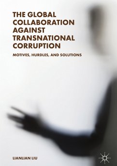 The Global Collaboration against Transnational Corruption (eBook, PDF) - Liu, Lianlian
