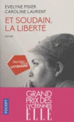 Et soudain, la liberte - Pisier, Evelyne; Laurent, Caroline