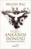 Ankanin Dönüsü - Anka Serisi 1