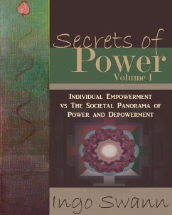 Secrets of Power, Volume I - Swann, Ingo