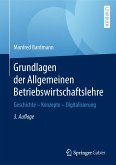 Grundlagen der Allgemeinen Betriebswirtschaftslehre (eBook, PDF)