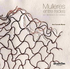 Mulleres entre redes : do invisible ao visible - Agís Villaverde, Marcelino