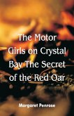 &quote;The Motor Girls on Crystal Bay The Secret of the Red Oar &quote;