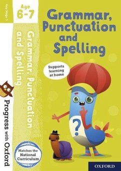 Progress with Oxford: Progress with Oxford: Grammar and Punctuation Age 6-7- Practise for School with Essential English Skills - Roberts, Jenny