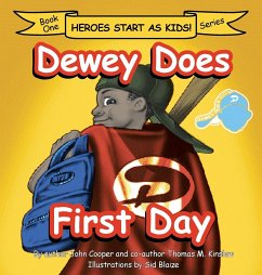 Dewey Does First Day - Cooper, John; Kinslow, Thomas