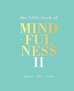 The Little Book of Mindfulness II - Davies, Alison