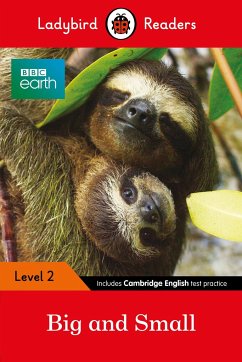 Ladybird Readers Level 2 - BBC Earth - Big and Small (ELT Graded Reader) - Ladybird