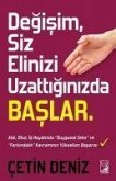 Degisim Siz Elinizi Uzattiginizda Baslar