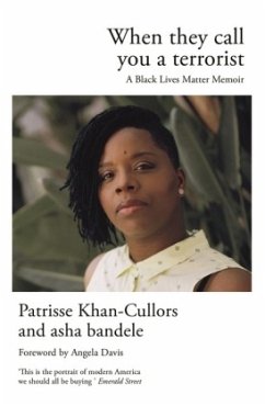 When They Call You a Terrorist - Khan-Cullors, Patrisse;bandele, asha