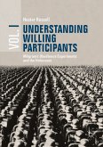 Understanding Willing Participants, Volume 1 (eBook, PDF)