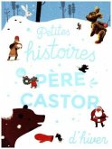 Petites histoires du Père Castor pour l'hiver