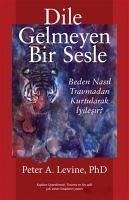 Dile Gelmeyen Bir Sesle - A. Levine, Peter