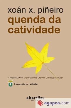 Quenda da catividade - Piñeiro, Xoan