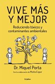 Vive más y mejor : reduciendo tóxicos y contaminantes ambientales