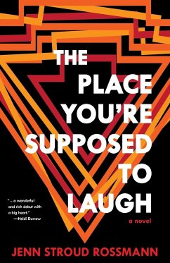 The Place You're Supposed To Laugh - Rossmann, Jenn Stroud