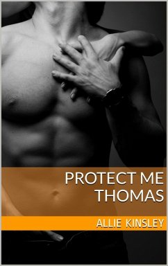 Protect me - Thomas (eBook, ePUB) - Kinsley, Allie