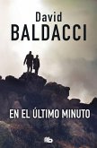 EN EL ULTIMO MINUTO EN EL ULTIMO MINUTO