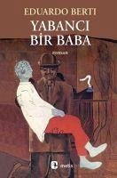 Yabanci Bir Baba - Berti, Eduardo