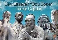 Beni Etkileyen Özlü Sözler - Cagdas, Tamer