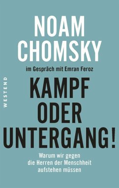 Kampf oder Untergang! (eBook, ePUB) - Chomsky, Noam; Feroz, Emran
