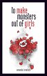 to make monsters out of girls (eBook,... - Bild 1