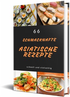 66 Asiatische Rezepte (eBook, ePUB) - Küttner-Kühn, Rüdiger