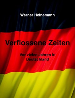 Verflossene Zeiten (eBook, ePUB) - Heinemann, Werner