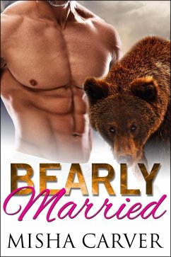 Bearly Married (The Alpha's Bride, #3) (eBook, ePUB) - Carver, Misha