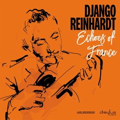 Echoes Of France (2018 Version) - Reinhardt,Django