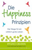 Die Happiness-Prinzipien (eBook, ePUB)