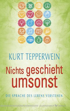 Nichts geschieht umsonst (eBook, ePUB) - Tepperwein, Kurt