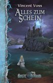 Alles zum Schein / Splittermond Bd.4 (eBook, ePUB)