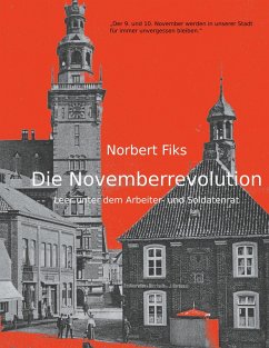 Die Novemberrevolution (eBook, ePUB) - Fiks, Norbert