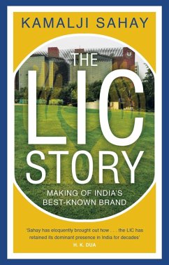 The LIC Story (eBook, ePUB) - Sahay, Kamalji