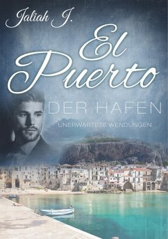 El Puerto - Der Hafen 8 (eBook, ePUB) - J., Jaliah