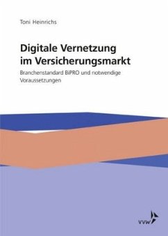 Digitale Vernetzung im Versicherungsmarkt - Heinrichs, Toni