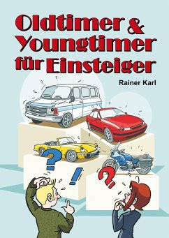 Oldtimer & Youngtimer für Einsteiger - Karl, Rainer