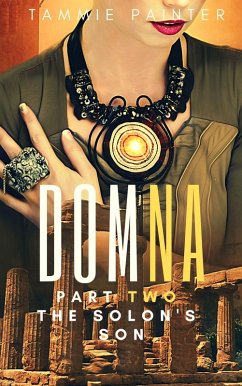 Cover Domna: Part Two The Solon's Son (Domna (A Serialized Novel of Osteria), #2) (eBook, ePUB)