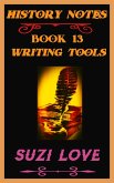 Writing Tools History Notes Book 13 (eBook, ePUB) Writing Tools History Notes Book 13 (eBook, ePUB)