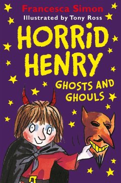 Cover Horrid Henry Ghosts and Ghouls (eBook, ePUB)