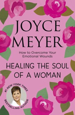 Healing the Soul of a Woman (eBook, ePUB) - Meyer, Joyce