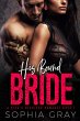 His Bound Bride (A Rich & Reckless... - Bild 1