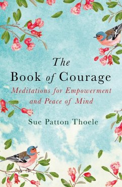 The Book of Courage (eBook, ePUB) - Thoele, Sue Patton