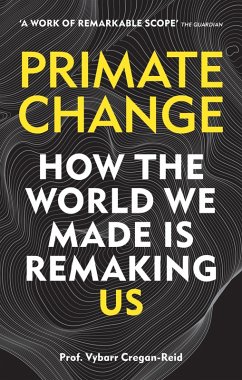Primate Change (eBook, ePUB) - Cregan-Reid, Vybarr