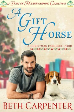 Cover A Gift Horse: 12 Days of Heartwarming Christmas (The Christmas Carousel Book 2) (eBook, ePUB)