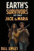 Earth's Survivors Life Stories Jack and Maria (eBook, ePUB)