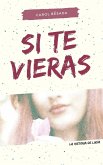 Si te vieras - La historia de Lucía (eBook, ePUB) Si te vieras - La historia de Lucía (eBook, ePUB)