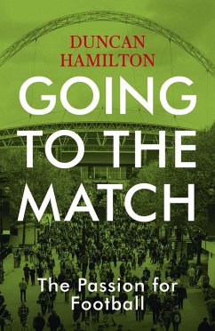 Going to the Match: The Passion for Football (eBook, ePUB) - Hamilton, Duncan